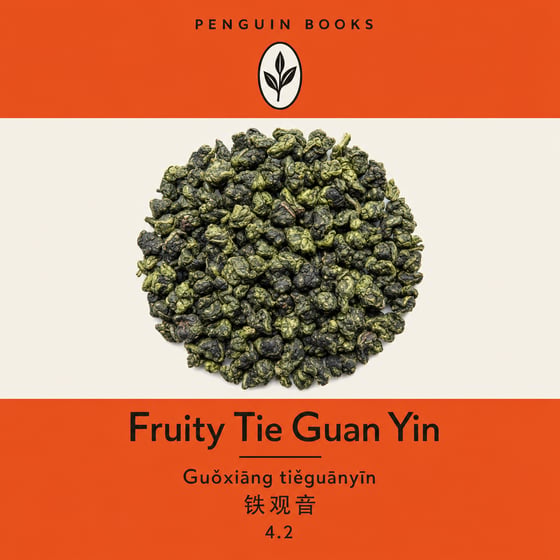 Fruity Tie Guan Yin